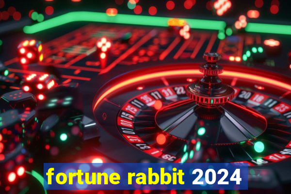fortune rabbit 2024